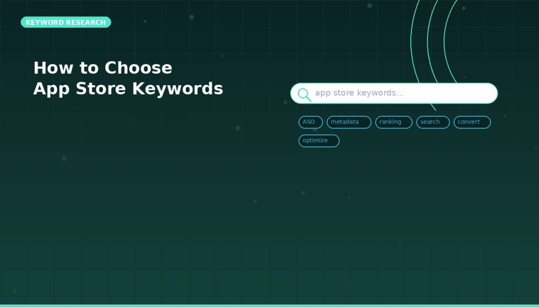 How to Choose App Store Keywords That Actually Drive Downloads