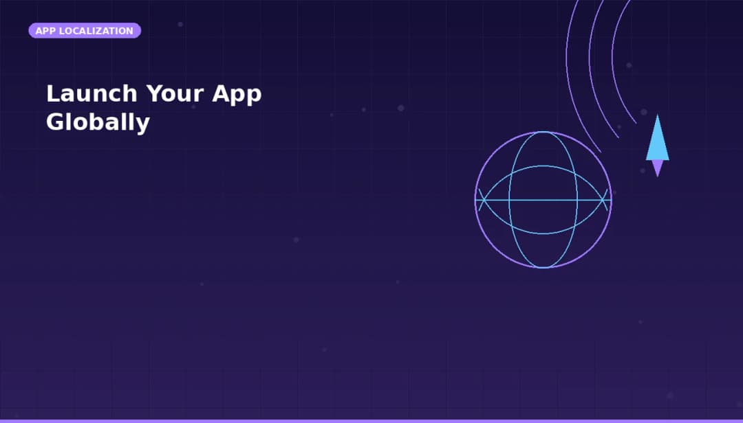 How to Launch Your App in 150+ Countries