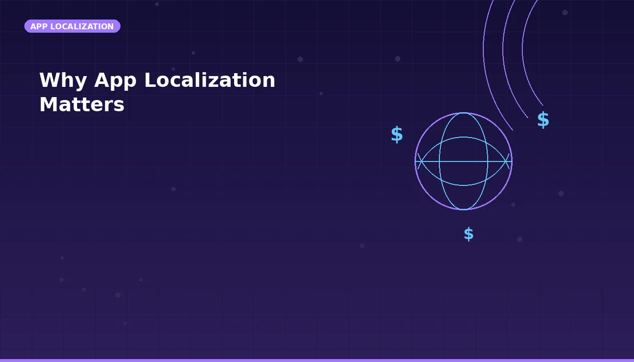 Why App Localization Matters: Hidden Revenue Opportunities in Metadata