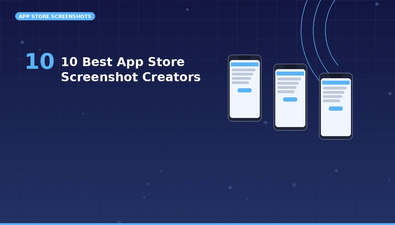 App Store Screenshot Creators: 11 Options and How to Choose